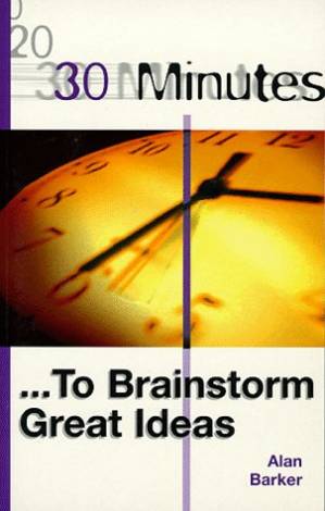 دانلود کتاب 30 Minutes to Brainstorm Great Ideas