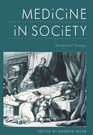 دانلود کتاب Medicine in Society: Historical Essays