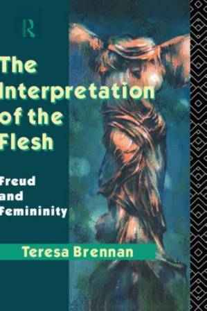 دانلود کتاب The Interpretation of the Flesh: Freud and Femininity