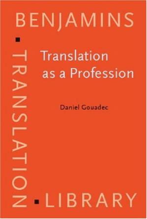 دانلود کتاب Translation as a Profession (Benjamins Translation Library, 73)