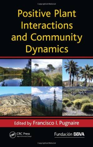 دانلود کتاب Positive Plant Interactions and Community Dynamics