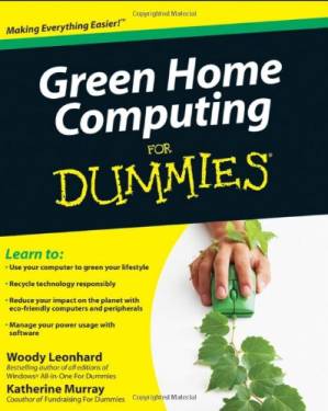 دانلود کتاب Green Home Computing For Dummies (For Dummies (Computer Tech))
