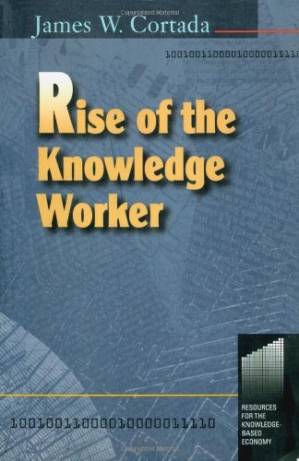 دانلود کتاب Rise of the Knowledge Worker (Resources for the Knowledge-Based Economy)