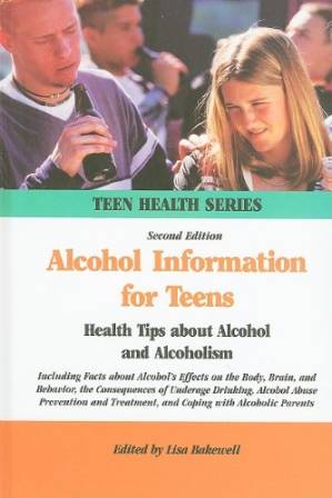 دانلود کتاب Alcohol Information for Teens: Health Tips About Alcohol and Alcoholism (Teen Health Series)