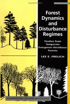 دانلود کتاب Forest Dynamics and Disturbance Regimes: Studies from Temperate Evergreen-Deciduous Forests