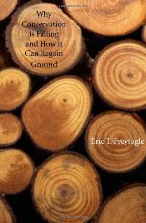 دانلود کتاب Why Conservation Is Failing and How It Can Regain Ground
