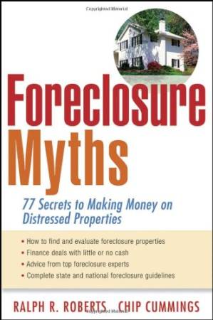 دانلود کتاب Foreclosure Myths: 77 Secrets to Saving Thousands on Distressed Properties!