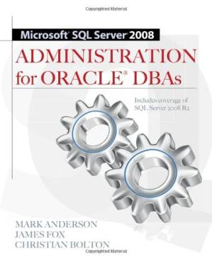 دانلود کتاب Microsoft SQL Server 2008 Administration for Oracle DBAs