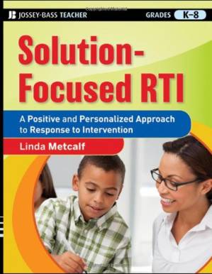 دانلود کتاب Solution-Focused RTI: A Positive and Personalized Approach to Response-to-Intervention