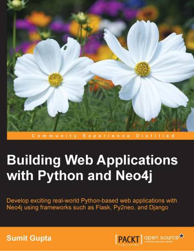 دانلود کتاب Building Web Applications with Python and Neo4j