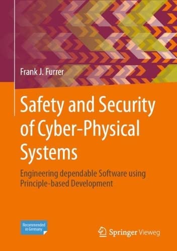 دانلود کتاب Safety and Security of Cyber-Physical Systems: Engineering dependable Software using Principle-based Development