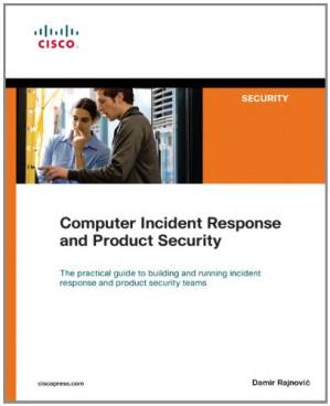 دانلود کتاب Computer Incident Response and Product Security (Networking Technology: Security)