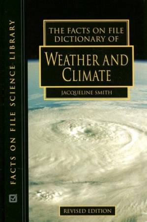دانلود کتاب The Facts on File Dictionary of Weather And Climate
