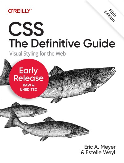 دانلود کتاب CSS: The Definitive Guide, 5th Edition (Early Release