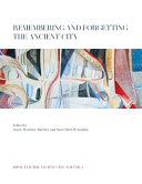 دانلود کتاب Remembering and Forgetting the Ancient City