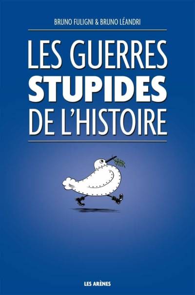 دانلود کتاب Les guerres stupides de l’Histoire