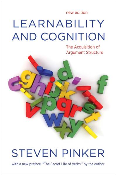 دانلود کتاب Learnability and Cognition, new edition: The Acquisition of Argument Structure (Learning, Development, Conceptual Change