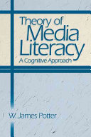 دانلود کتاب Theory of Media Literacy : A Cognitive Approach