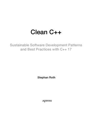 دانلود کتاب Clean C++ Sustainable Software Development Patterns and Best Practices with 17