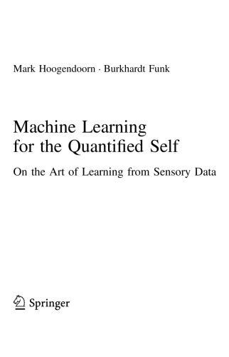 دانلود کتاب Machine Learning for the Quantiﬁed Self. On Art of from Sensory Data