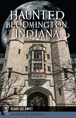 دانلود کتاب Haunted Bloomington, Indiana