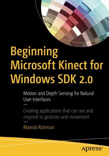 دانلود کتاب Beginning Microsoft Kinect for Windows SDK 2.0: Motion and Depth Sensing Natural User Interfaces