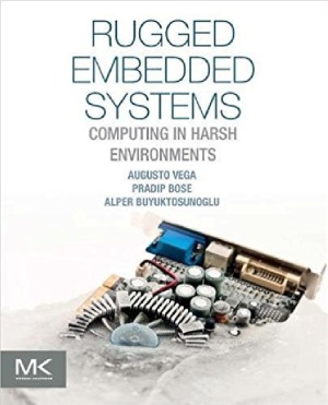 دانلود کتاب Rugged Embedded Systems. Computing in Harsh Environments