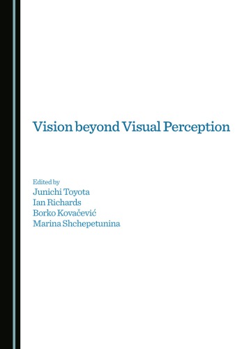 دانلود کتاب Vision beyond Visual Perception