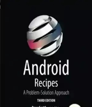 دانلود کتاب Android Recipes, 3rd Edition: A Problem-Solution Approach