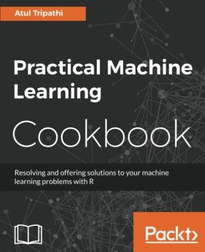 دانلود کتاب Practical Machine Learning Cookbook