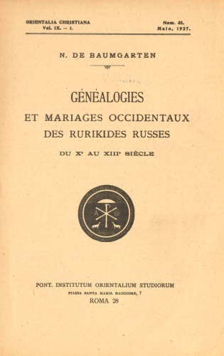 دانلود کتاب Généalogies et mariages occidentaux des rurikides russes du Xe au XIIIe siècle
