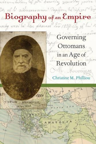 دانلود کتاب Biography of an Empire: Governing Ottomans in Age Revolution