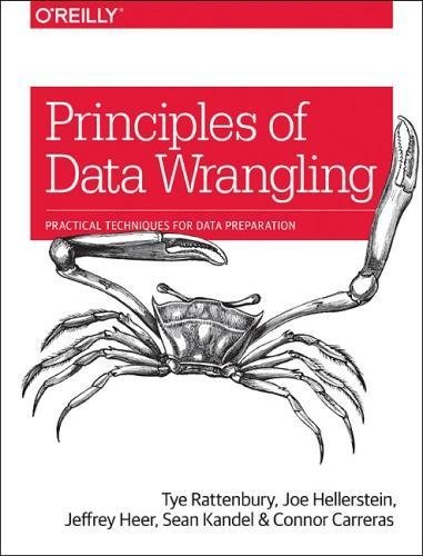 دانلود کتاب Principles of Data Wrangling: Practical Techniques for Preparation
