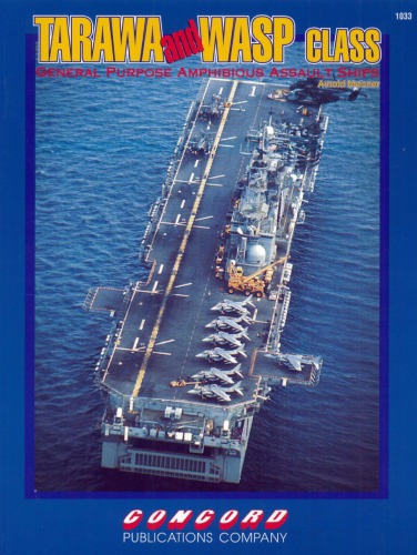 دانلود کتاب Tarawa and Wasp Class General Purpose Amphibious Assault Ships (Concord 1033