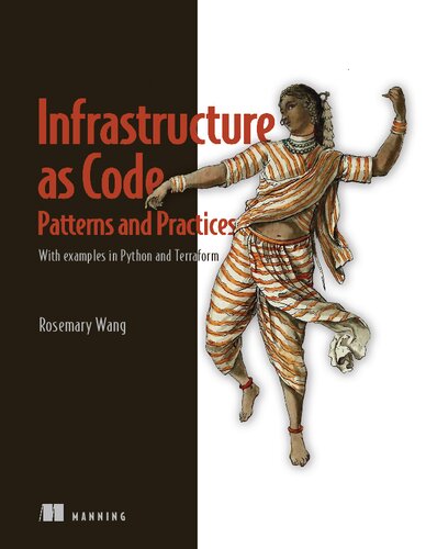 دانلود کتاب Infrastructure as Code, Patterns and Practices: With examples in Python Terraform (Final Release