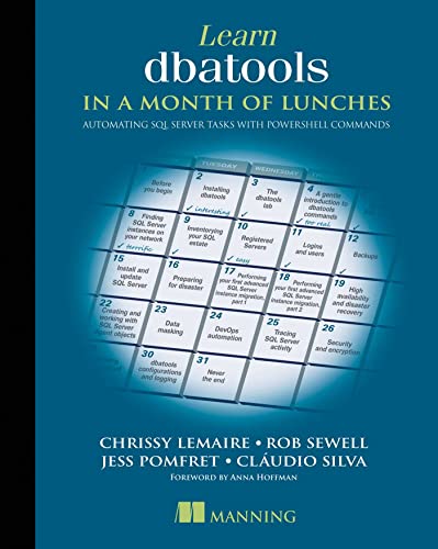 دانلود کتاب Learn dbatools in a Month of Lunches: Automating SQL server tasks with PowerShell commands