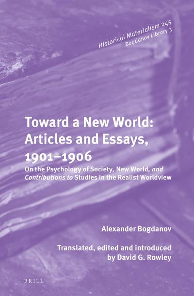 دانلود کتاب Toward a New World: Articles and Essays, 1901-1906 On the Psychology of Society, World, Contributions to Studies in Realist Worldview