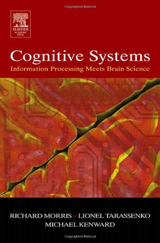 دانلود کتاب Cognitive Systems – Information Processing Meets Brain Science