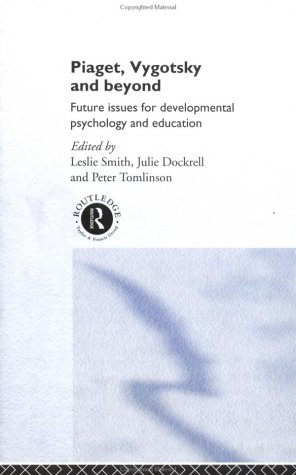 دانلود کتاب Piaget, Vygotsky and Beyond