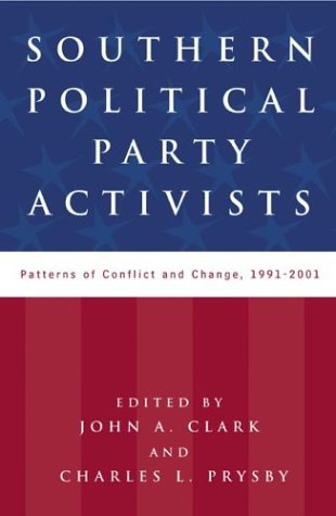 دانلود کتاب Southern Political Party Activists: Patterns of Conflict and Change, 1991-2001