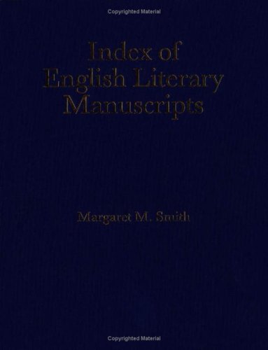 دانلود کتاب Index of English Literary Manuscripts, 1700-1800, Part 2: Gay-Phillip