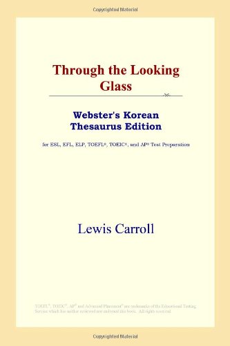 دانلود کتاب Through the Looking Glass (Webster’s Korean Thesaurus Edition
