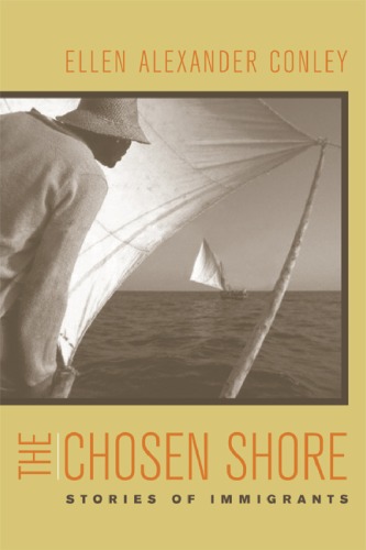 دانلود کتاب The Chosen Shore: Stories of Immigrants