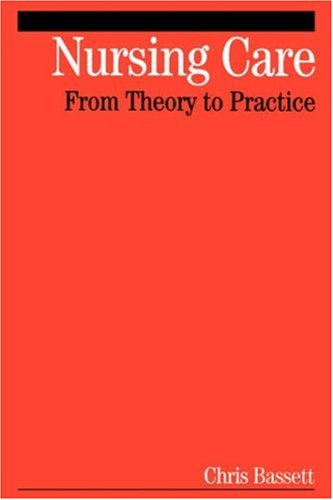 دانلود کتاب Nursing Care: From Theory to Practice