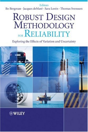 دانلود کتاب Robust Design Methodology for Reliability: Exploring the Effects of Variation and Uncertainty