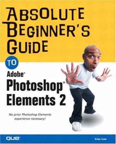 دانلود کتاب Absolute Beginner’s Guide to Photoshop Elements 2