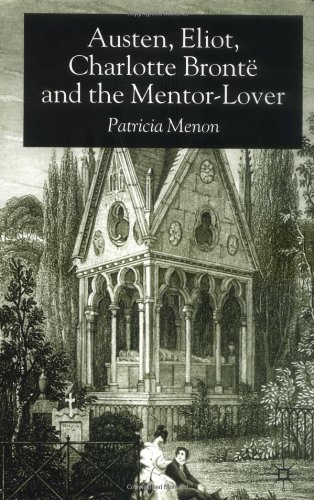 دانلود کتاب Austen, Eliot, Charlotte Bronte & The Mentor-Lover