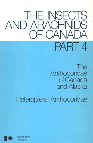 دانلود کتاب The Anthocoridae of Canada and Alaska: Heteroptera, (The Insects arachnids Canada