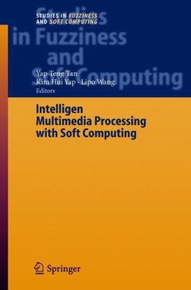 دانلود کتاب Intelligent Multimedia Processing with Soft Computing
