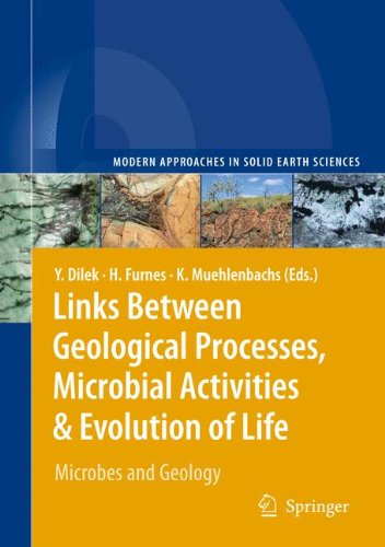 دانلود کتاب Links Between Geological Processes, Microbial Activities & Evolution of Life: Microbes and Geology (Modern Approaches in Solid Earth Sciences